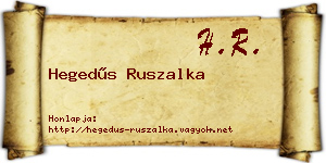 Hegedűs Ruszalka névjegykártya